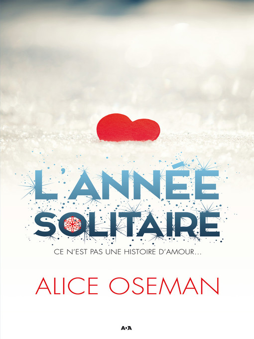 Title details for L'année solitaire by Alice Oseman - Available